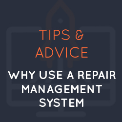 Why You Should Be Using a Repair Management System